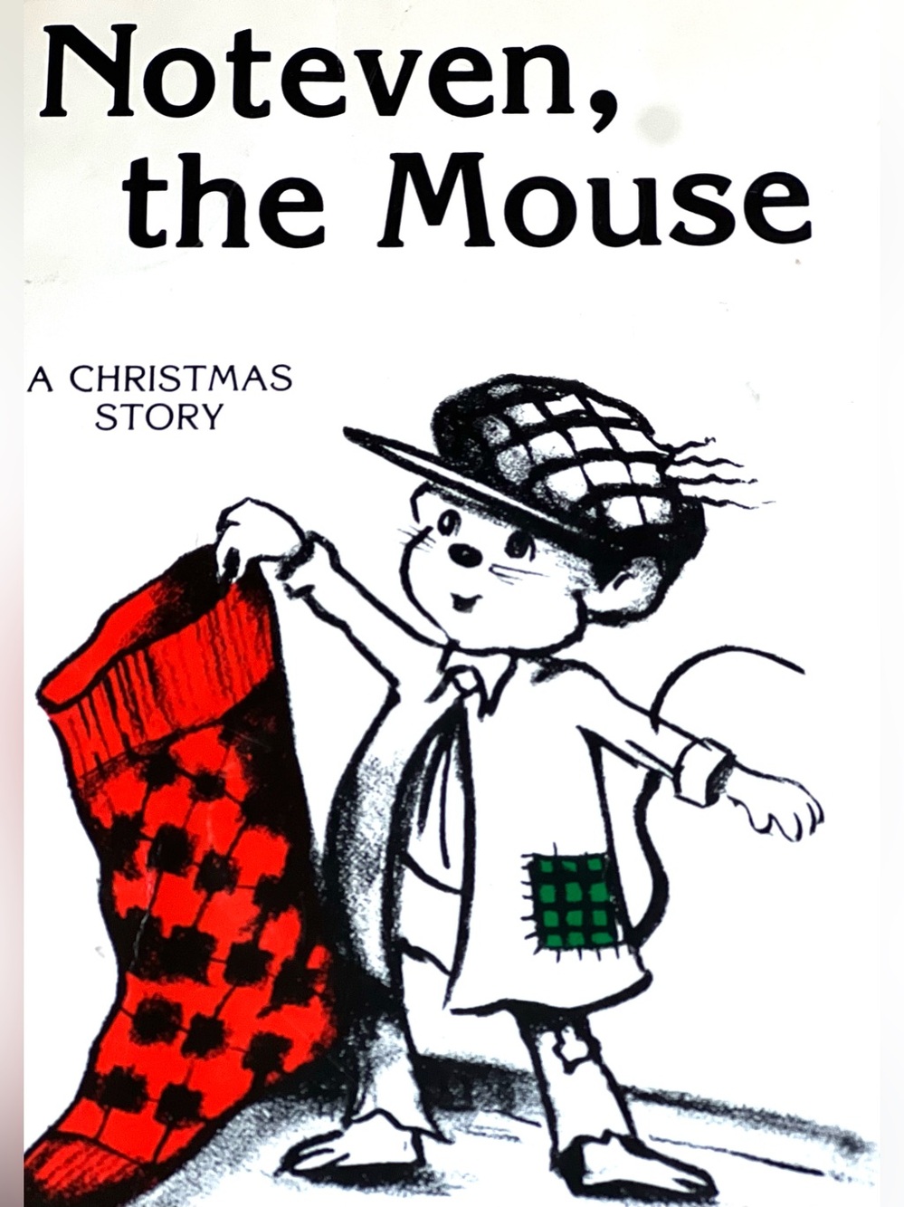Noteven the Mouse: A Christmas Story 
By Thomas J. Riley
